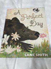 Perfect Day by Lane Smith (2017, Hardcover)