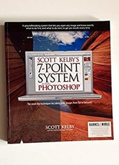 Scott Kelby’s 7-Point System For Adobe Photoshop Scott Kelby