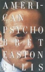 American Psycho – Paperback By Ellis, Bret Easton – GOOD