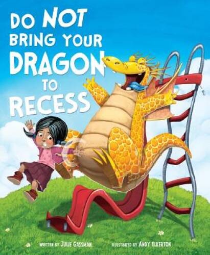 Do Not Bring Your Dragon to Recess (Capstone Young Readers) – VERY GOOD