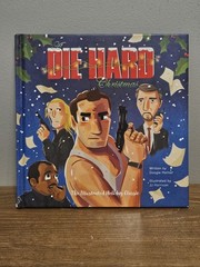 Die Hard Christmas : The Illustrated Holiday Classic by Doogie Horner (2017,…