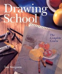 Drawing School: The Complete Course – Paperback By Simpson, Ian – VERY GOOD