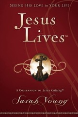 Jesus Lives, with Full Scriptures: Seeing His Love in Your Life (A 180-Day D…