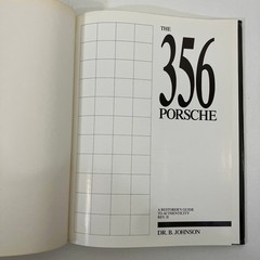 The 356 Porsche Restorers Guide to Authenticity by Johnson 1st Print 1990 HCDJ