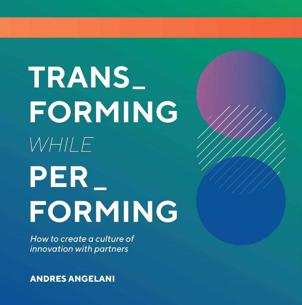 Transforming While Performing: A Practical Guide to Being Digital