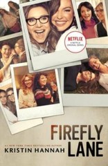 Firefly Lane: A Novel – Paperback By Hannah, Kristin – GOOD