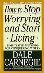 How to Stop Worrying and Start Living – Mass Market Paperback – VERY GOOD