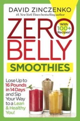 Zero Belly Smoothies: Lose up to 16 Pounds in 14 Days and Sip Your Way to – GOOD