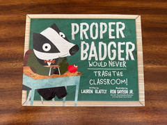 Proper Badger Would Never Trash the Classroom! by Lauren Glattly (2025, HC/DJ)