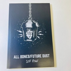 All Bones / Future Dust by Jeff Rowe (2021 Paperback) Short Stories FIRST ED