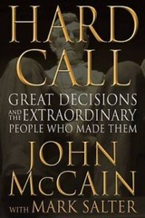 Hard Call: Great Decisions and the Extraordinary People W – VERY GOOD