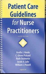 PATIENT CARE GUIDELINES FOR NURSE PRACTITIONERS By Hoole Axalla J. Md & Pickard