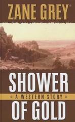 Shower of Gold: A Western Story (Thorndike Press Large Print Western)