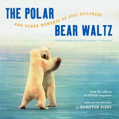 The Polar Bear Waltz and Other Moments of Epic Silliness: Comic Classics fro…