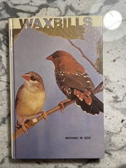 Waxbills by Gos, Michael W.