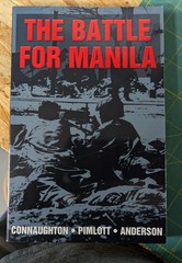 The Battle for Manila by John Pimlott; Richard Connaughton; Duncan Anderson PB
