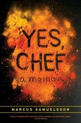 Yes, Chef: A Memoir – 0385342608, hardcover, Marcus Samuelsson