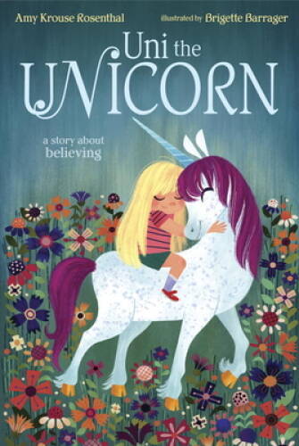 Uni the Unicorn – Hardcover By Rosenthal, Amy Krouse – GOOD