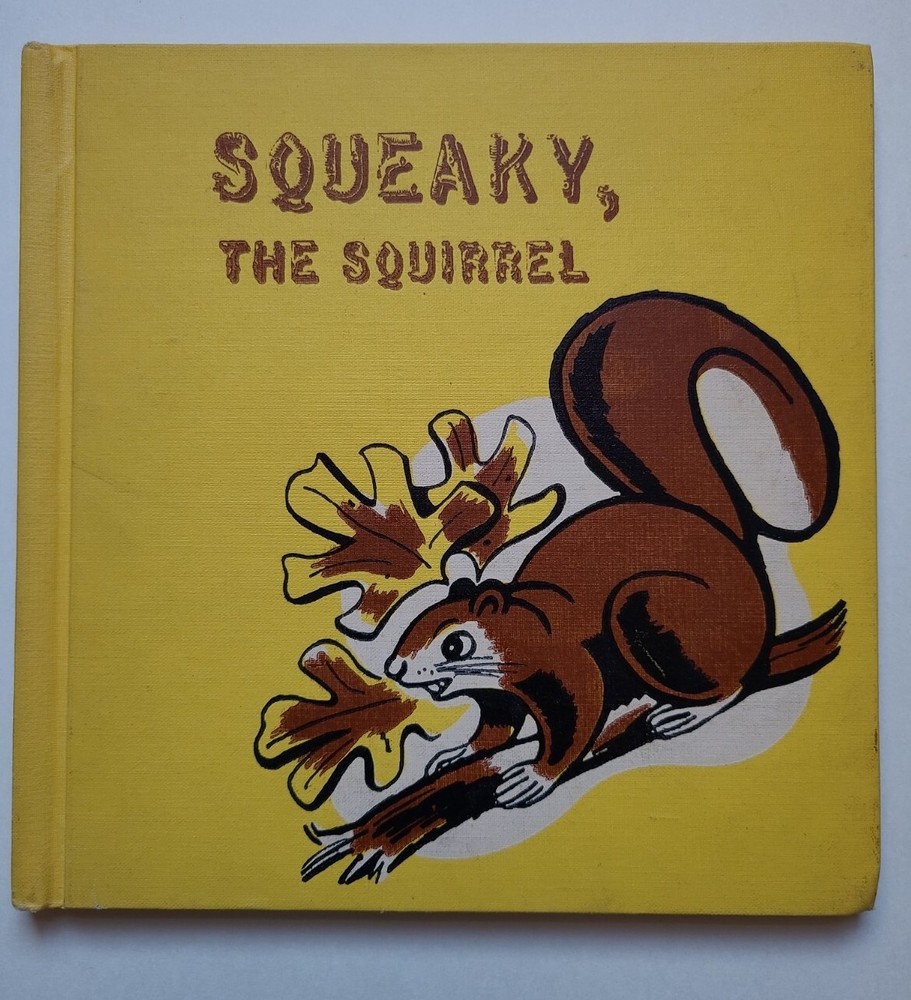 RARE Squeaky the Squirrel Gene Darby First Edition Hardcover 1964 Vintage