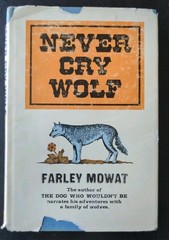 Never Cry Wolf by Farley Mowat 1963 10th Printing HCDJ