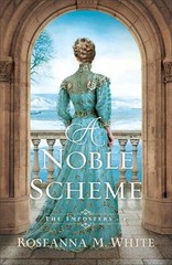 A Noble Scheme Paperback Roseanna M. White