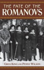 The Fate of the Romanovs – Hardcover By King, Greg