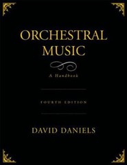 Orchestral Music : A Handbook Hardcover David Daniels