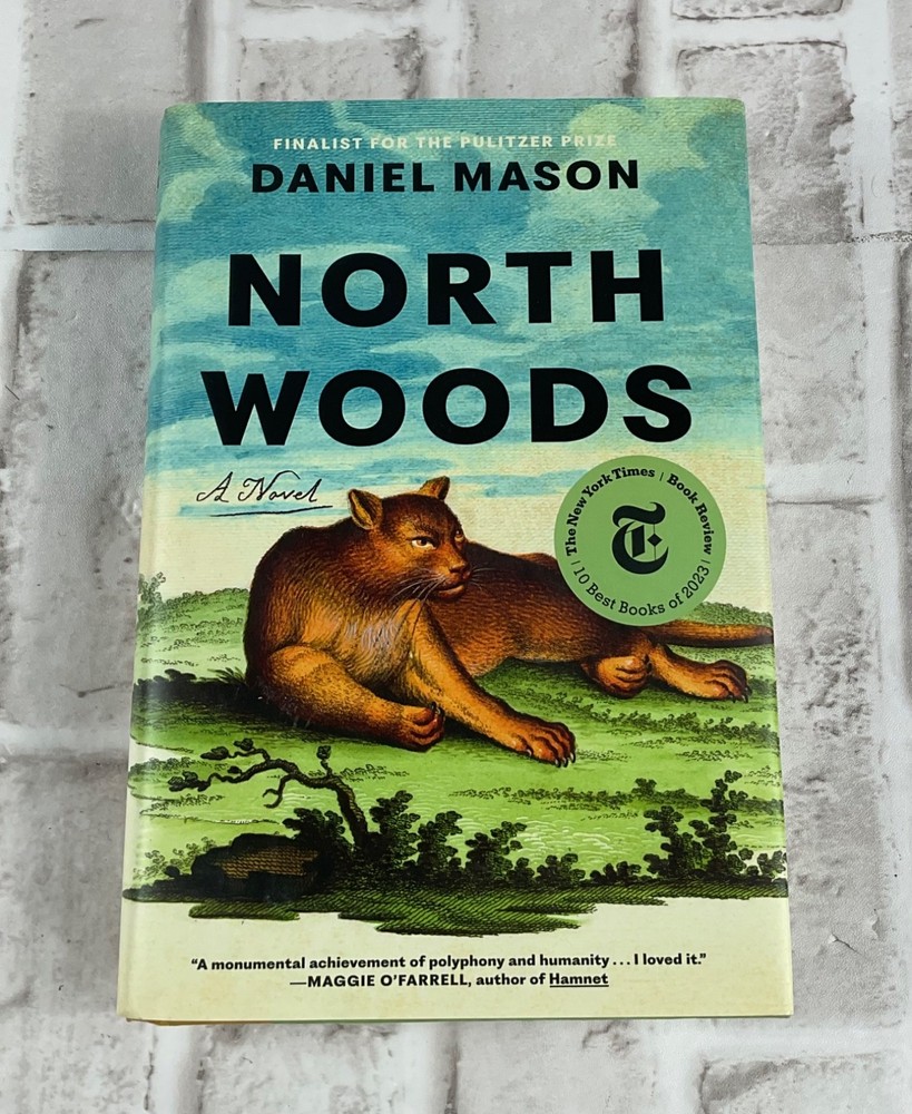 North Woods : A Novel by Daniel Mason (2023, Hardcover)