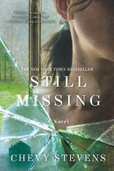 Still Missing A Novel – Stevens, Chevy – Good – See condition notes