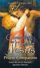 Consoling the Heart of Jesus: Prayer Companion From the Do-It-Yourself…