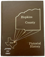 1987 HOPKINS COUNTY PICTORIAL HISTORY BOOK TX TEXAS GENEALOGY 316 PAGES