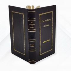 The Psychology of Money by Morgan Housel [Premium Leather Bound]