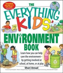 The Everything Kids’ Environment Book: Learn how you can help the en – VERY GOOD