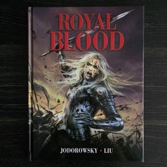 ROYAL BLOOD Alejandro Jodorowsky Dongzi Liu HC Titan Comics New