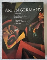 ART IN GERMANY 1909-1936 : From Expressionism to Resistance, Heller, 1990