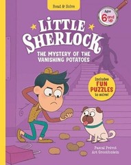 Little Sherlock: The Mystery of the Vanishing Potatoes by Pascal Praevot (Englis