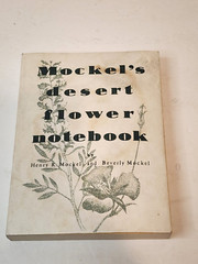 Mockel’s Desert Flower Notebook, Henry & Beverly Mockel, Signed, 1971 PB