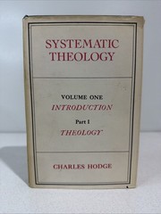 Systematic Theology Vol 1 Introduction Part 1 Theology Charles Hodge 1970
