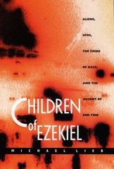 Children of Ezekiel : Aliens, UFOs, the Crisis of Race, and the A