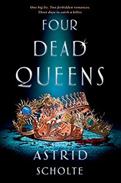 Four Dead Queens Hardcover Astrid Scholte