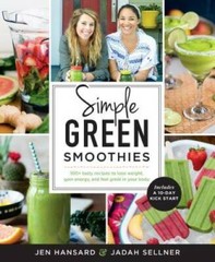 Simple Green Smoothies: 100+ Tasty Recipes to Lose Weight, Gain Energy, a – GOOD