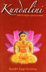 Kundalini : Path to Higher Consciousness Paperback Gopi Krishna