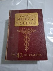 PICTORIAL MEDICAL GUIDE, by 42 Specialists; Progress Research, Chicago1956 CB11