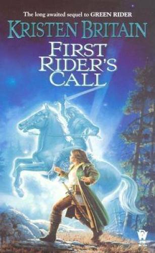 First Rider’s Call (Green Rider) – Mass Market Paperback – GOOD