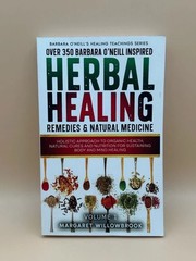 Over 350 Barbara O’Neill Inspired Herbal Healing Remedies & Natural Medicine