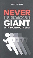 Never Run at Your Giant with Your Mouth – Paperback, by Hankins Mark – Very Good