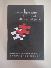 Twilight Saga Official Illustrated Guide 1st Printing HC w/ Dust Jacket Meyer