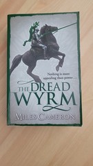 The Dread Wyrm by Miles Cameron Gollancz UK Paperback small format 7.8in x 5in