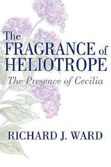 The Fragrance of Heliotrope: The Presence of Cecilia