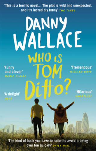Who is Tom Ditto? – Paperback By Wallace, Danny – GOOD